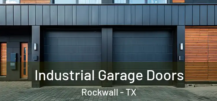  Industrial Garage Doors Rockwall - TX