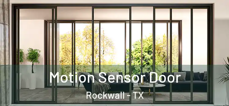 Motion Sensor Door Rockwall - TX