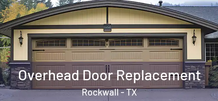  Overhead Door Replacement Rockwall - TX