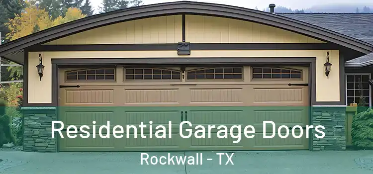  Residential Garage Doors Rockwall - TX