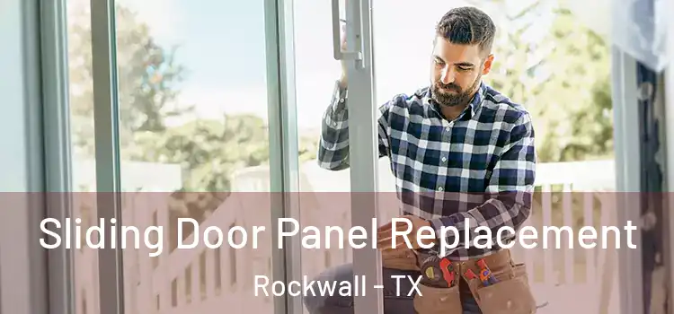  Sliding Door Panel Replacement Rockwall - TX