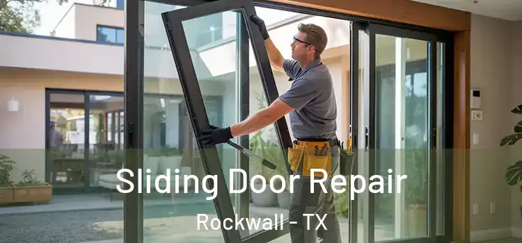Sliding Door Repair Rockwall - TX
